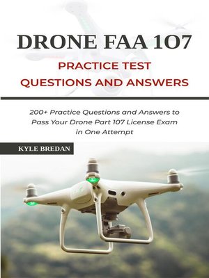 cover image of Drone FAA 107 License Practice Test Questions and Answers